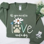all you need is love and a dog floral paw print sweatshirt 1.jpg
