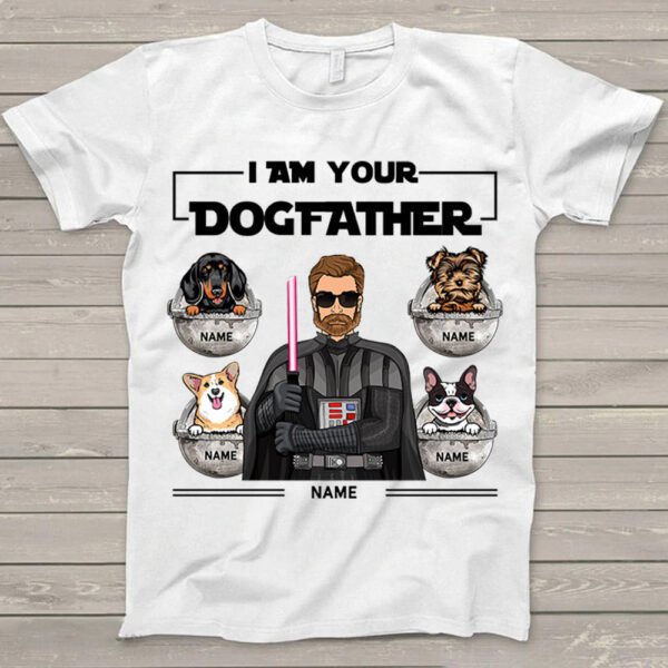i am your dogfather personalized dog owner t shirt gift idea 1.jpg