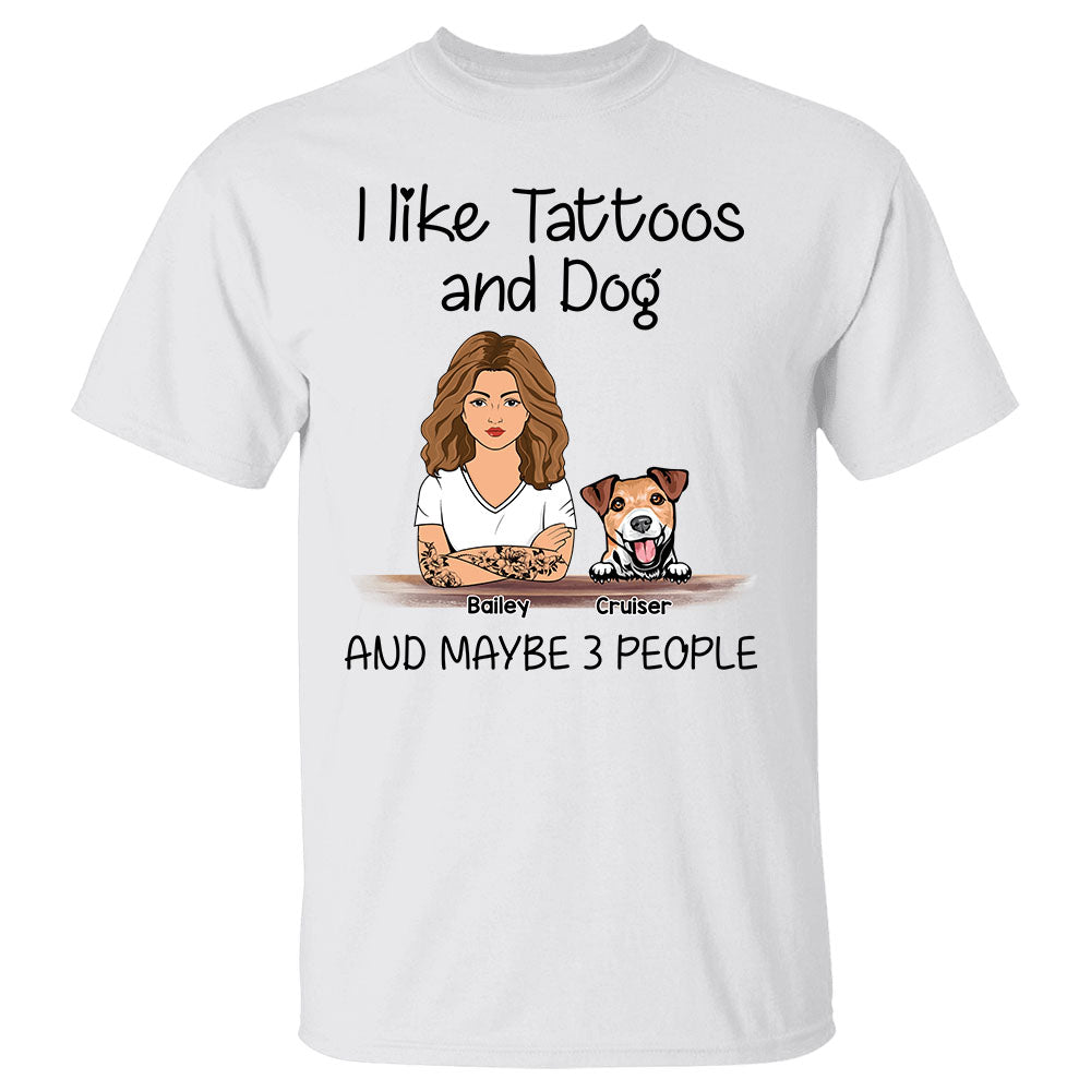 i like tattoos and dog and maybe 3 people personalized t shirt 1.jpg i like tattoos and dog and maybe 3 people personalized t shirt 1.jpg