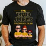 the dad jokes are strong with this one family cartoon shirt 1.jpg