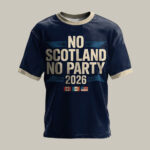 2026 FIFA World Cup Scotland T Shirt No Scotland No Party Shirt Soccer Lover Present.jpeg
