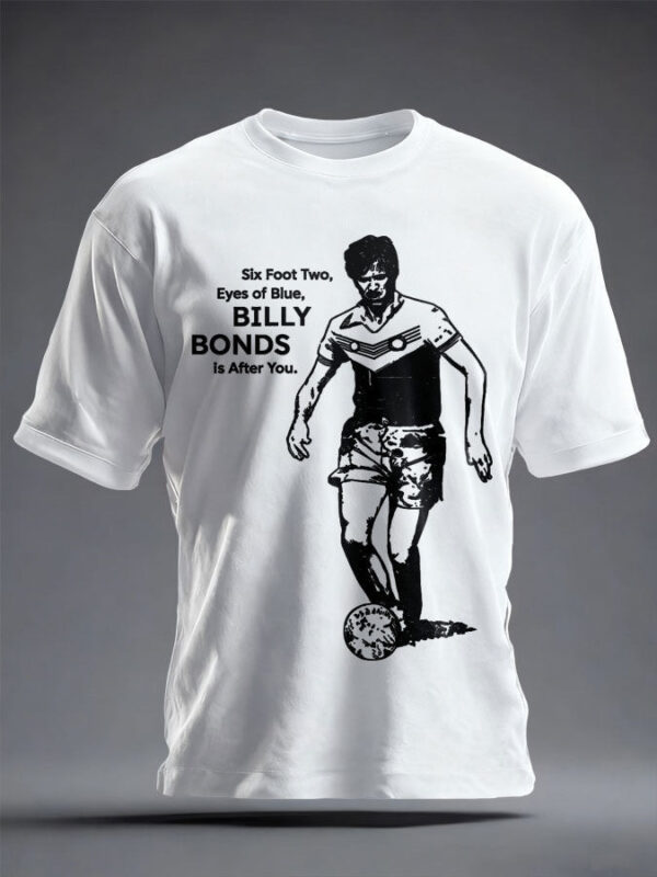 English World Cup 2026 Shirt Billy Bonds Is After You Tee For Football Lover.jpeg