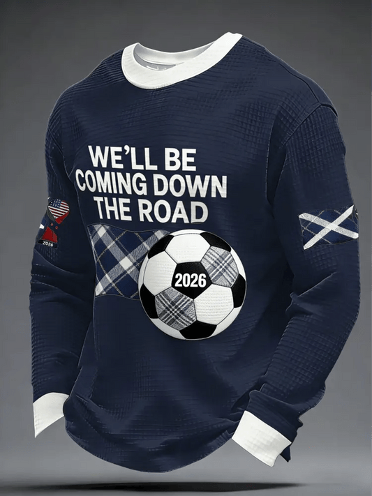 Scotland World Cup 2026 Long Sleeve Shirt Well Be Coming Down The Road Shirt Soccer Best Gifts.png Scotland World Cup 2026 Long Sleeve Shirt Well Be Coming Down The Road Shirt Soccer Best Gifts.png